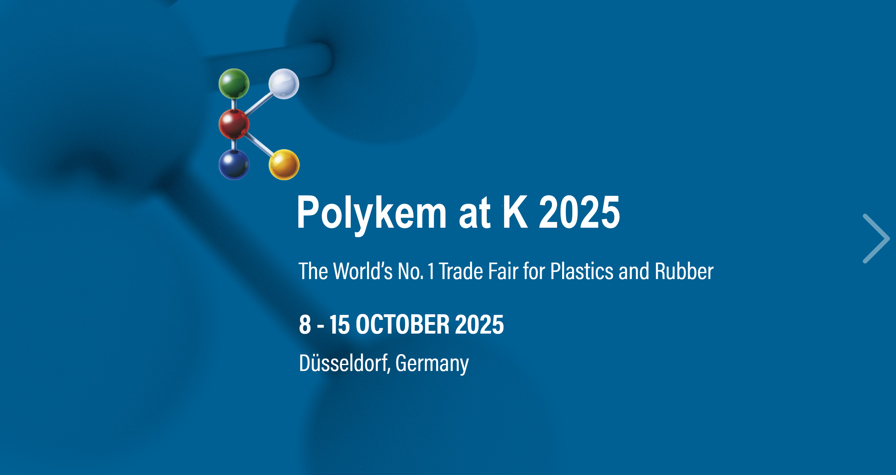 ¡Polykem te invita a unirte a nosotros en el K 2025, la feria número 1 del mundo para plásticos y caucho!